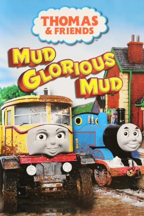 Thomas & Friends - Mud Glorious Mud (фильм)