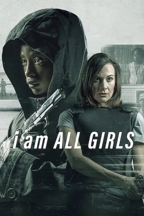 I Am All Girls (movie)