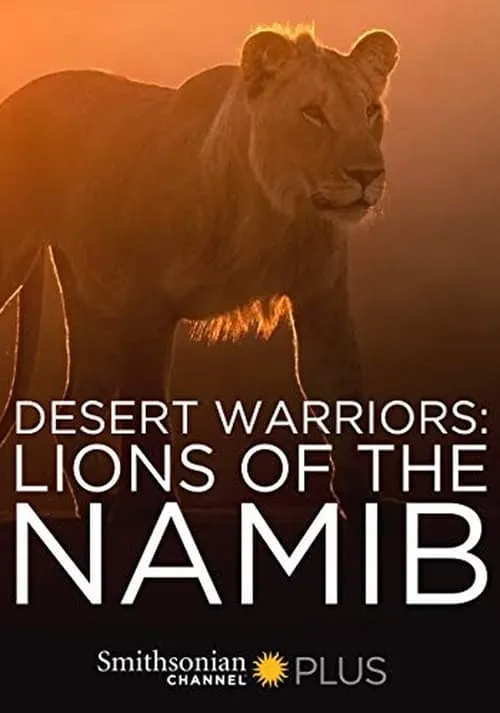 Desert Warriors: Lions of the Namib (movie)