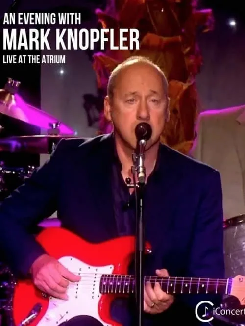 An Evening with Mark Knopfler and band (movie)