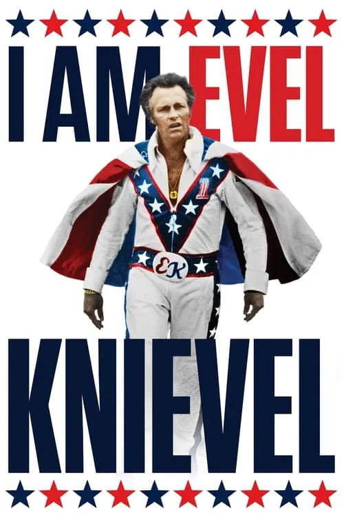 I Am Evel Knievel (movie)