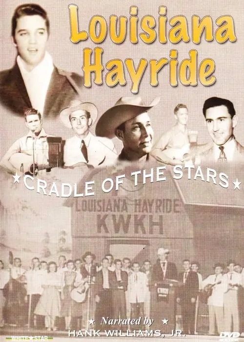 Louisiana Hayride: Cradle To The Stars (фильм)