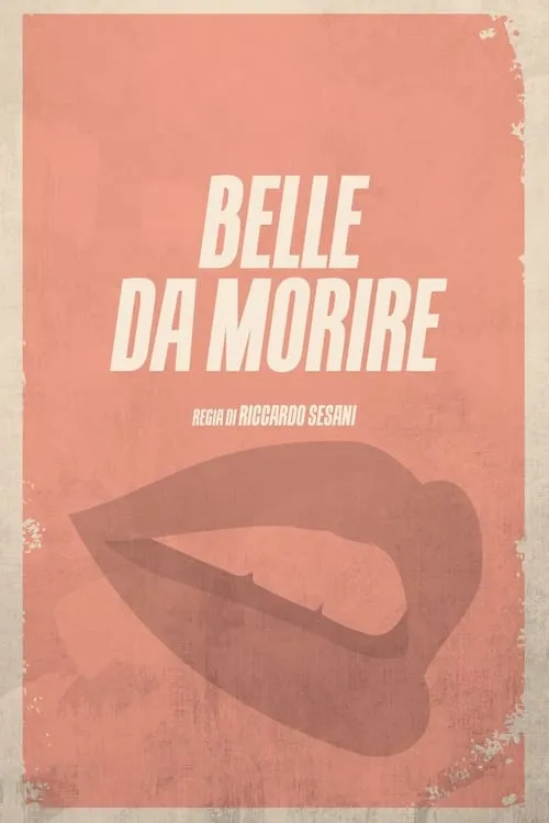 Belle da morire (movie)