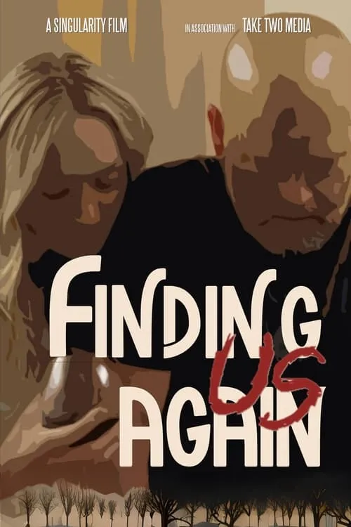 Finding Us Again (movie)