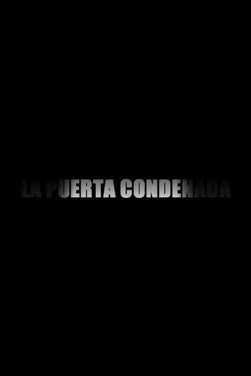 La Puerta Condenada (фильм)