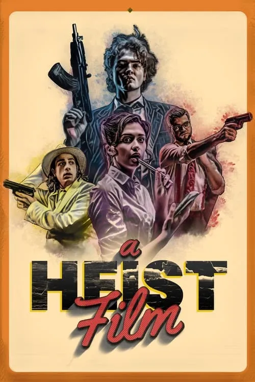 A Heist Film (movie)