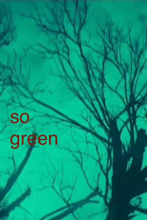 So Green (movie)