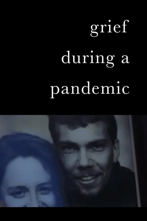 Grief During a Pandemic (фильм)