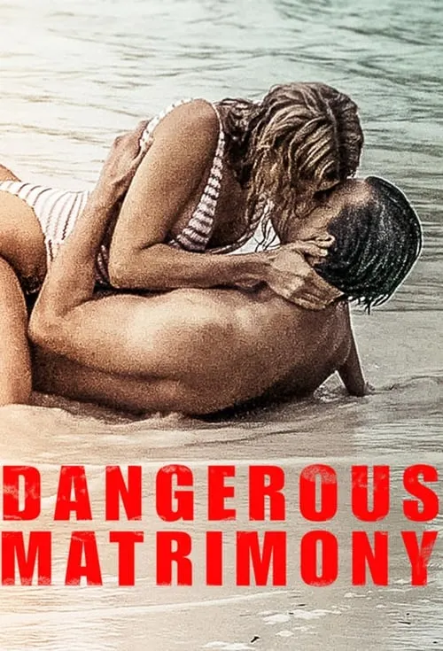 Dangerous Matrimony (movie)