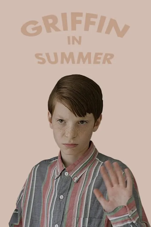 Griffin in Summer (movie)