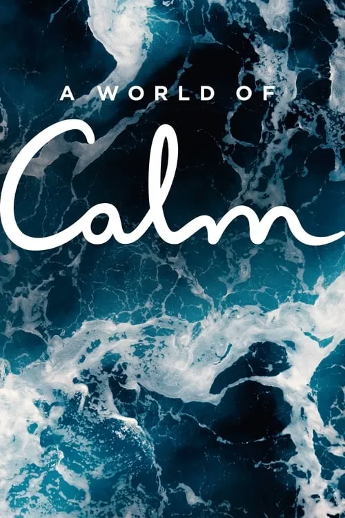 A World of Calm (series)