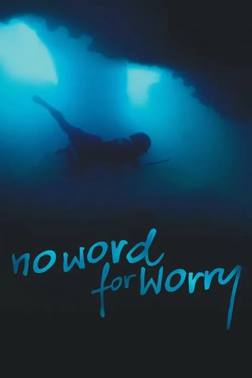 No Word For Worry (movie)