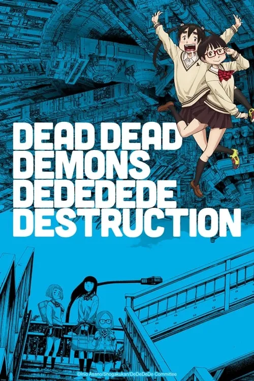 Dead Dead Demon's Dededede Destruction Part 1 (movie)