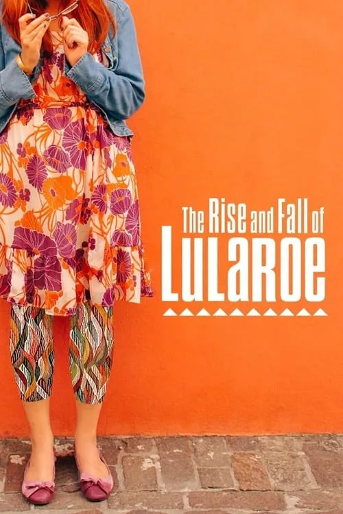 The Rise and Fall of Lularoe (фильм)