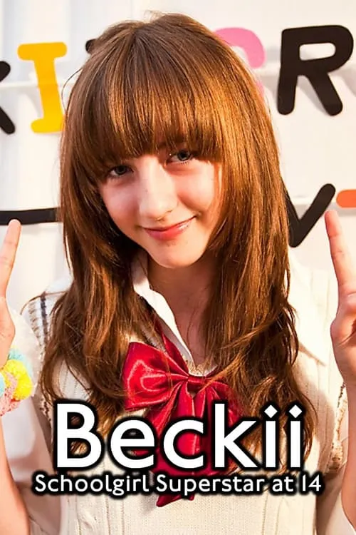 Beckii: Schoolgirl Superstar at 14 (movie)