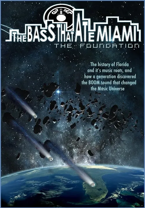 The Bass That Ate Miami: The Foundation (movie)