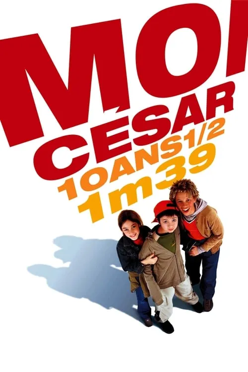 Moi César, 10 ans 1/2, 1,39 m (фильм)