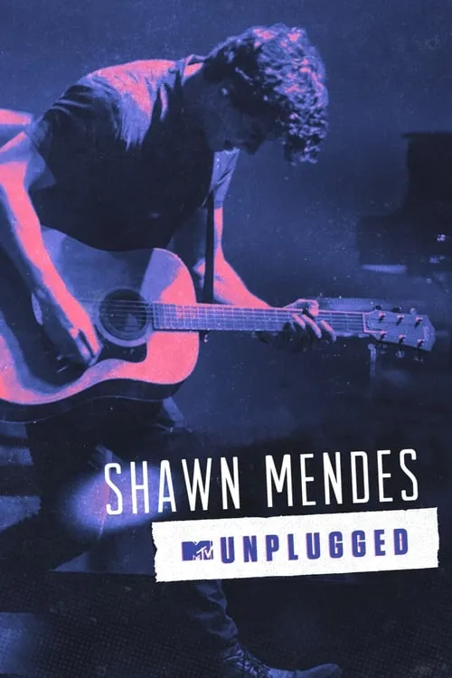 Shawn Mendes: MTV Unplugged (movie)