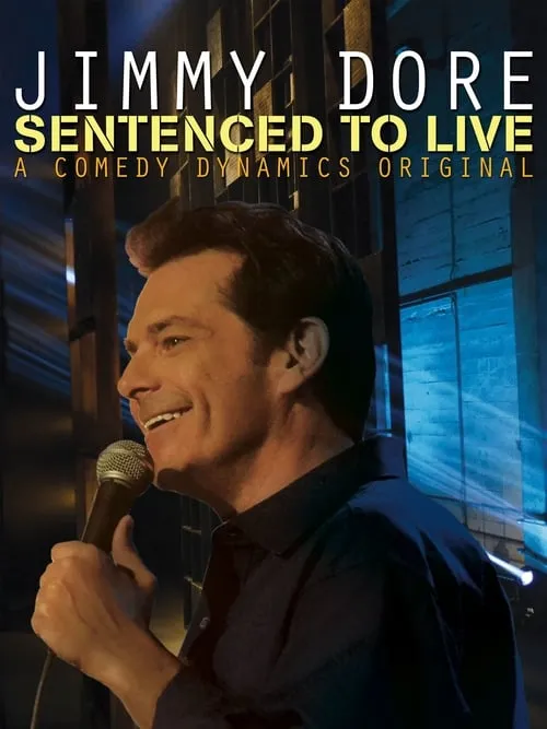 Jimmy Dore: Sentenced To Live (фильм)