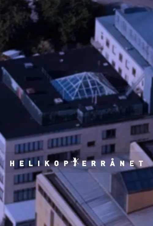 Helikopterrånet (сериал)