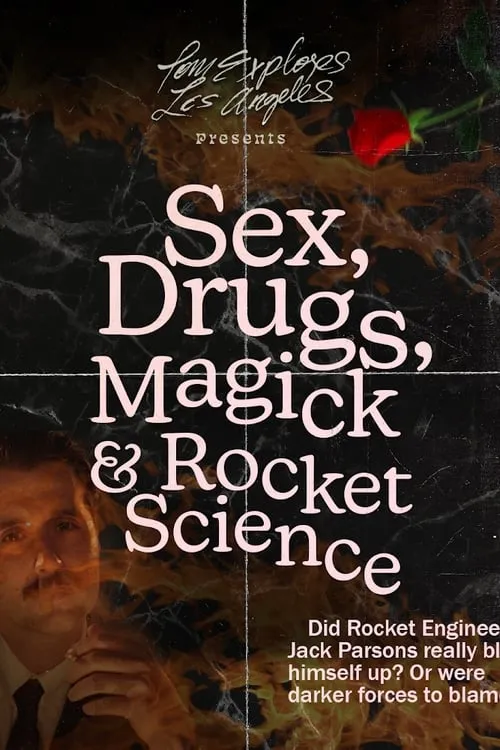 Sex, Drugs, Magick & Rocket Science (movie)