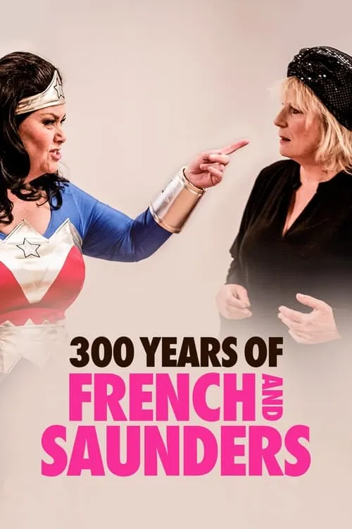 300 Years of French & Saunders (фильм)