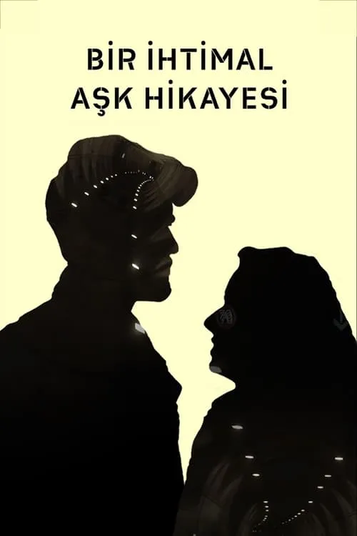 Bir İhtimal Aşk Hikayesi