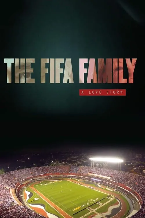 The FIFA Family: A Love Story (фильм)