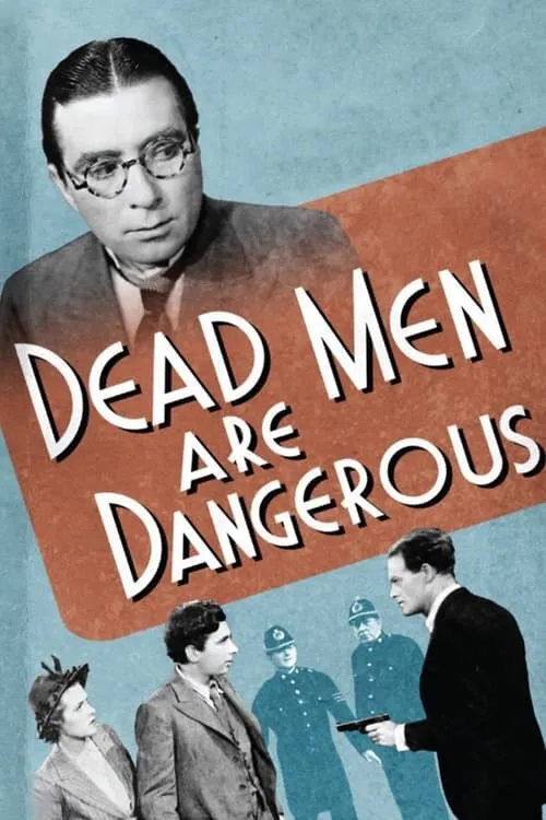 Dead Men Are Dangerous (movie)