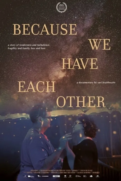 Because We Have Each Other (фильм)