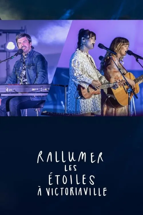 Rallumer les étoiles à Victoriaville (movie)