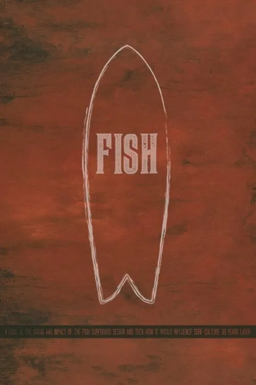 Fish: The Surfboard Documentary (фильм)