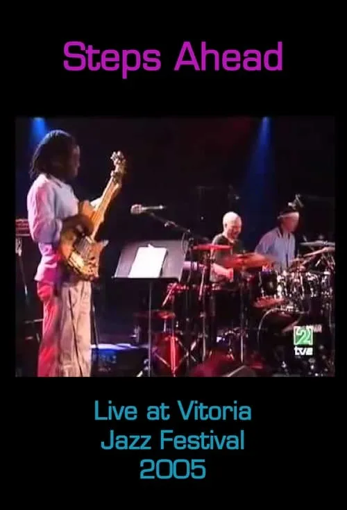 Steps Ahead: Live at Vitoria Jazz Festival (movie)