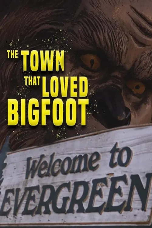 The Town That Loved Bigfoot (фильм)