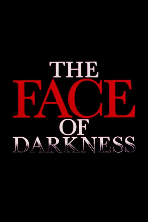 The Face of Darkness (movie)