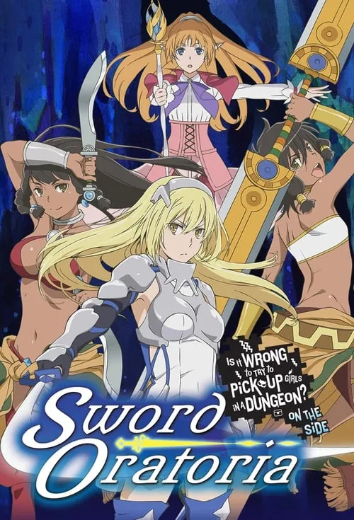 Is It Wrong to Try to Pick Up Girls in a Dungeon? On the Side: Sword Oratoria (series)