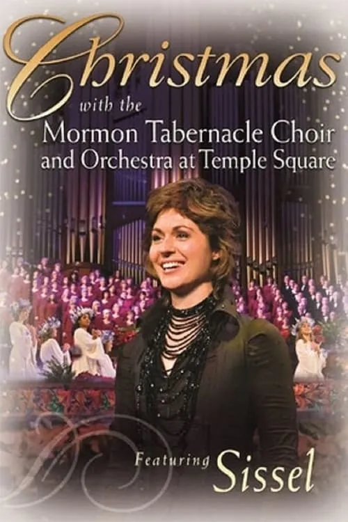 Christmas with the Mormon Tabernacle Choir and Orchestra at Temple Square featuring Sissel (фильм)