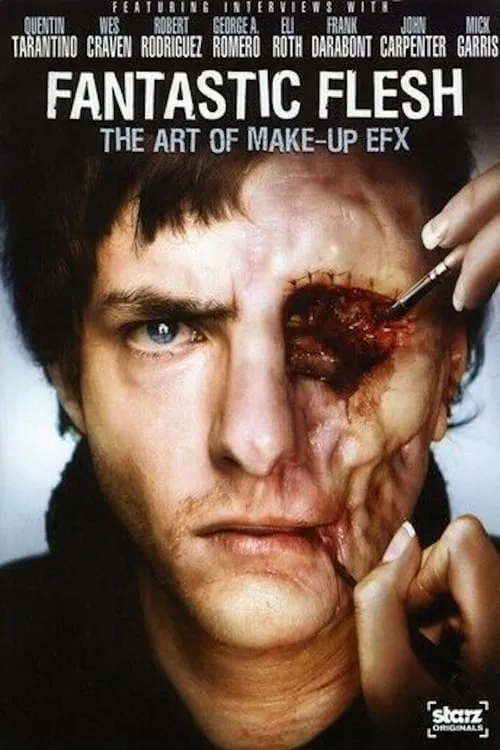 Fantastic Flesh: The Art of Make-Up EFX (movie)