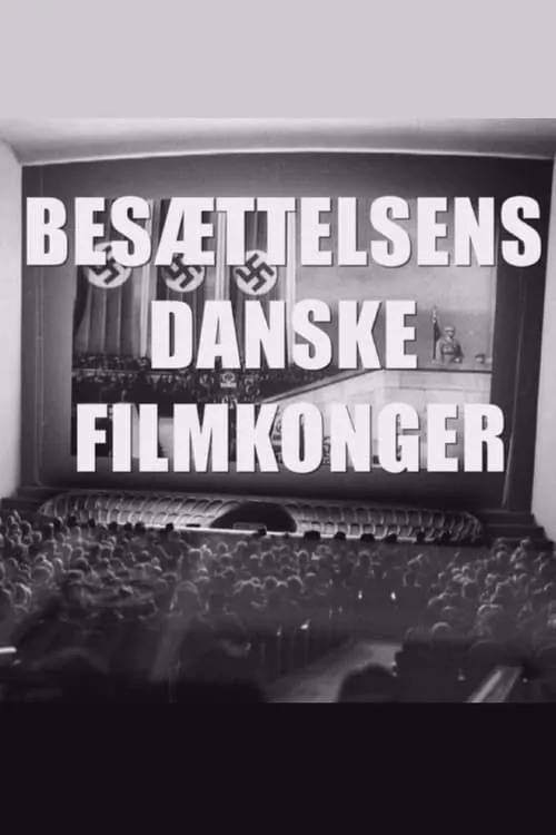 Besættelsens danske filmkonger (series)