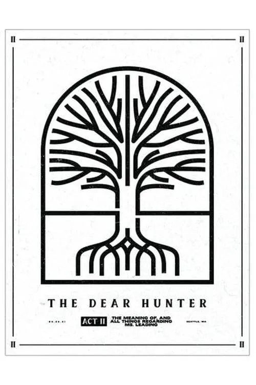 The Dear Hunter: Act II: The Meaning of, & All Things Regarding Ms. Leading (фильм)