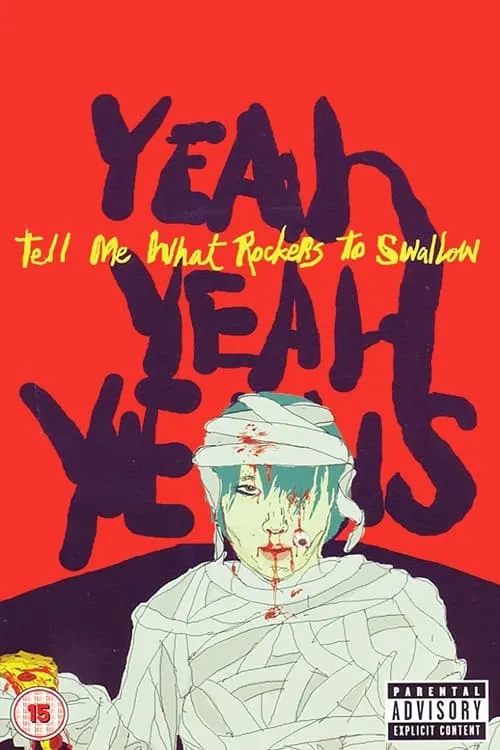 Yeah Yeah Yeahs: Tell Me What Rockers to Swallow (movie)