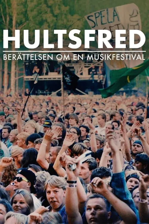 Hultsfred - berättelsen om en musikfestival (movie)