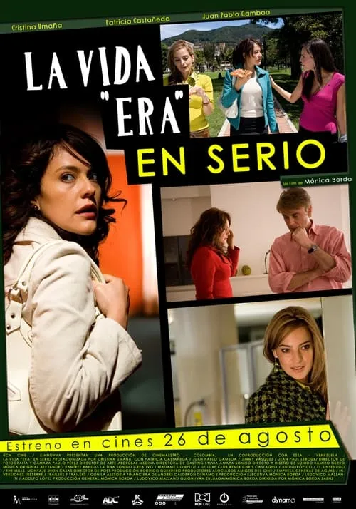 La Vida era en Serio (movie)