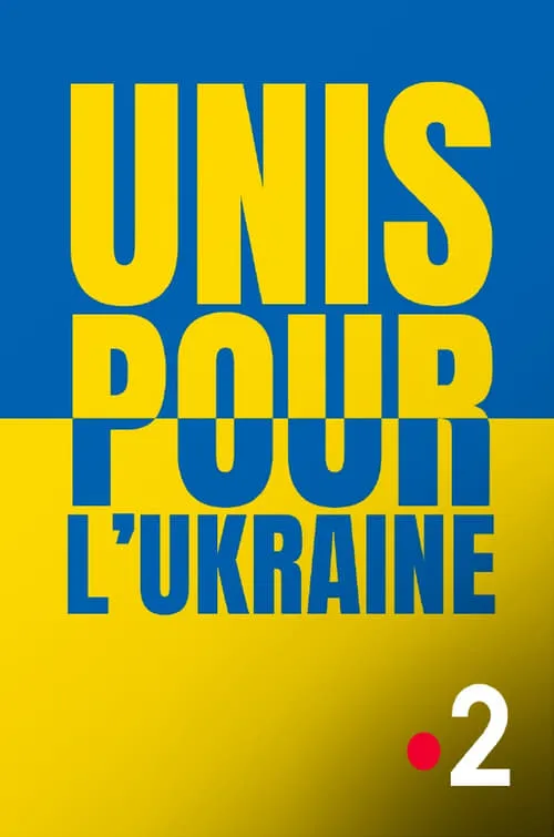 Unis pour l'Ukraine (фильм)