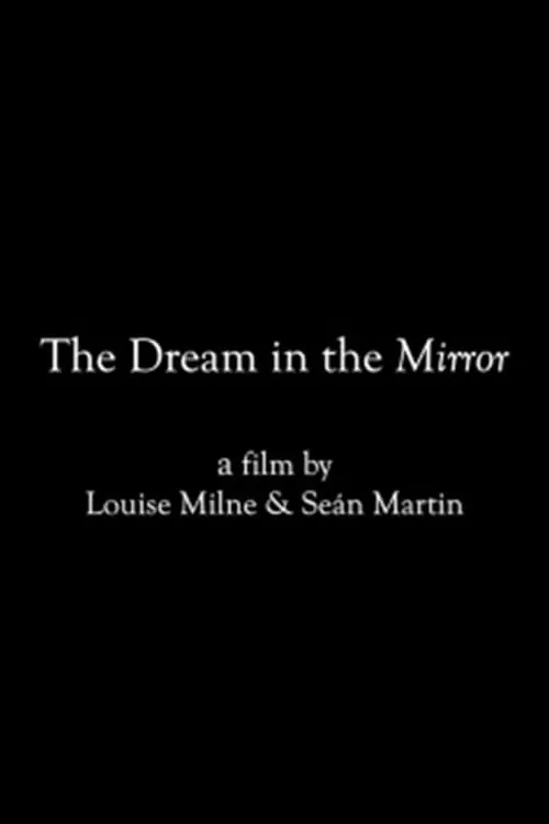 The Dream in the Mirror (фильм)