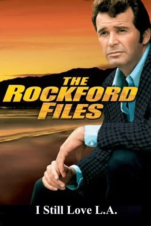 The Rockford Files: I Still Love L.A. (movie)