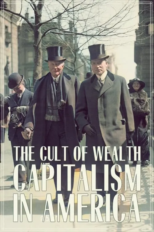 Capitalism in America: The Cult of Wealth (series)