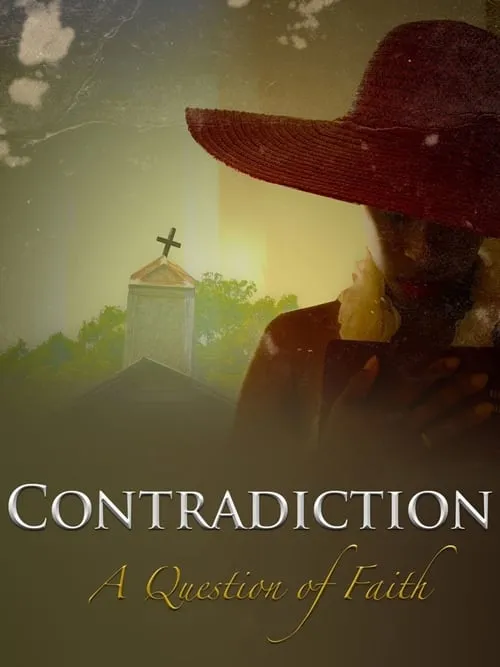 Contradiction: A Question of Faith (movie)