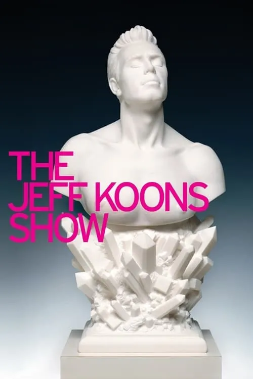 The Jeff Koons Show (movie)