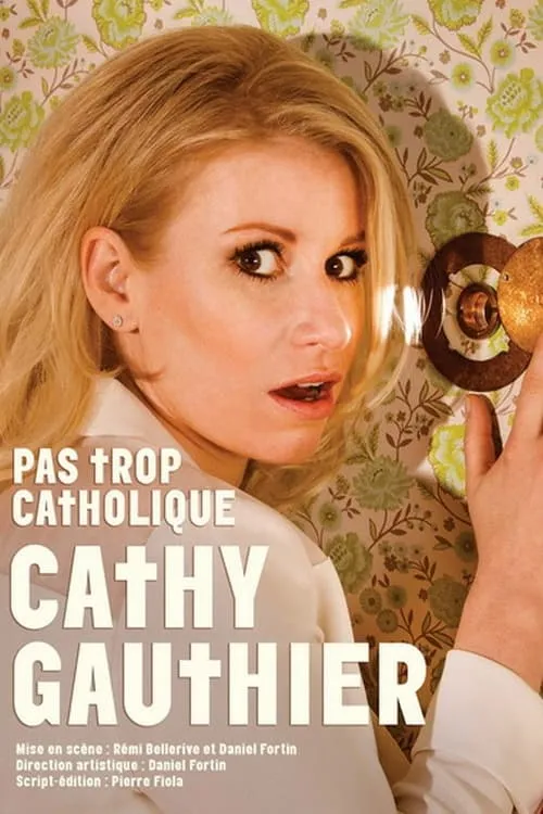 Cathy Gauthier : Pas trop catholique